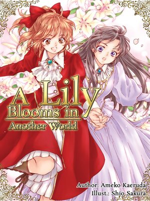 cover image of A Lily Blooms in Another World